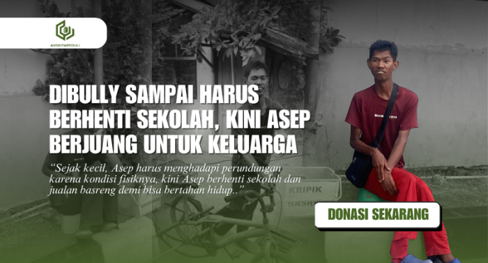 Disabilitas Sejak Lahir dan Korban Bully. Bantu Asep Bertahan Hidup!