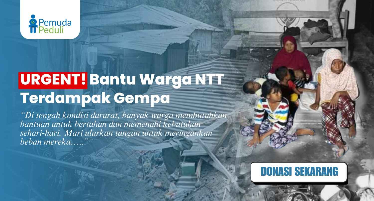 DARURAT BENCANA! Bantu Warga Terdampak Gempa di NTT
