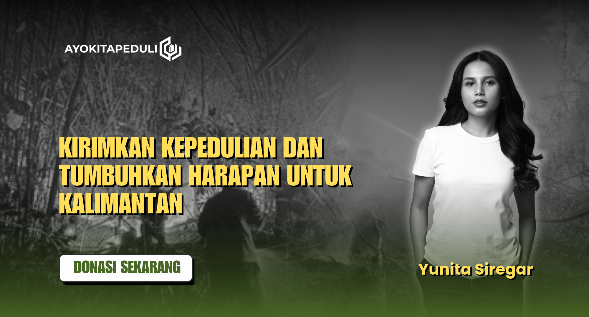 Kepedulian Bantu Kalimantan Bersama Yunita Siregar