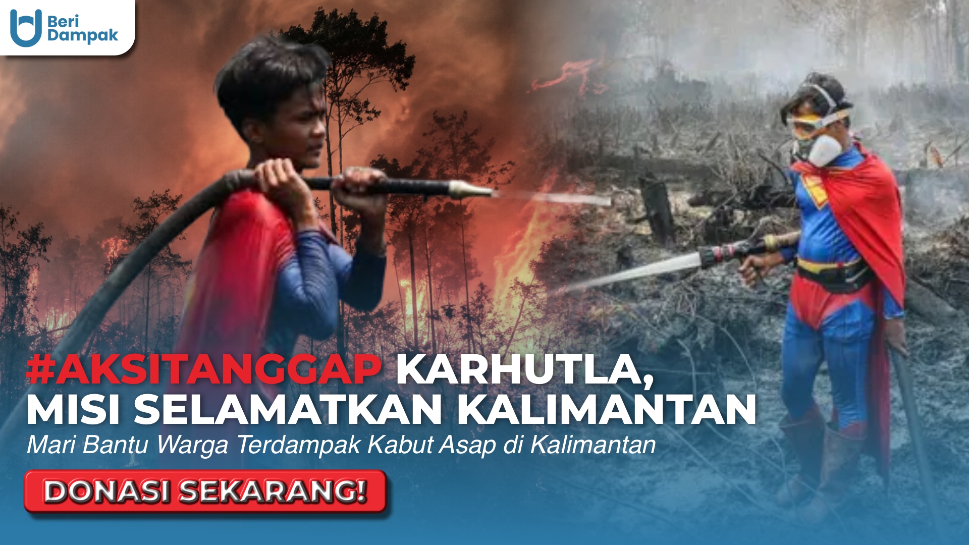 #AksiTanggap Dampak Karhutla, Bantu Warga Terdampak Kebakaran Hutan di Kalimantan