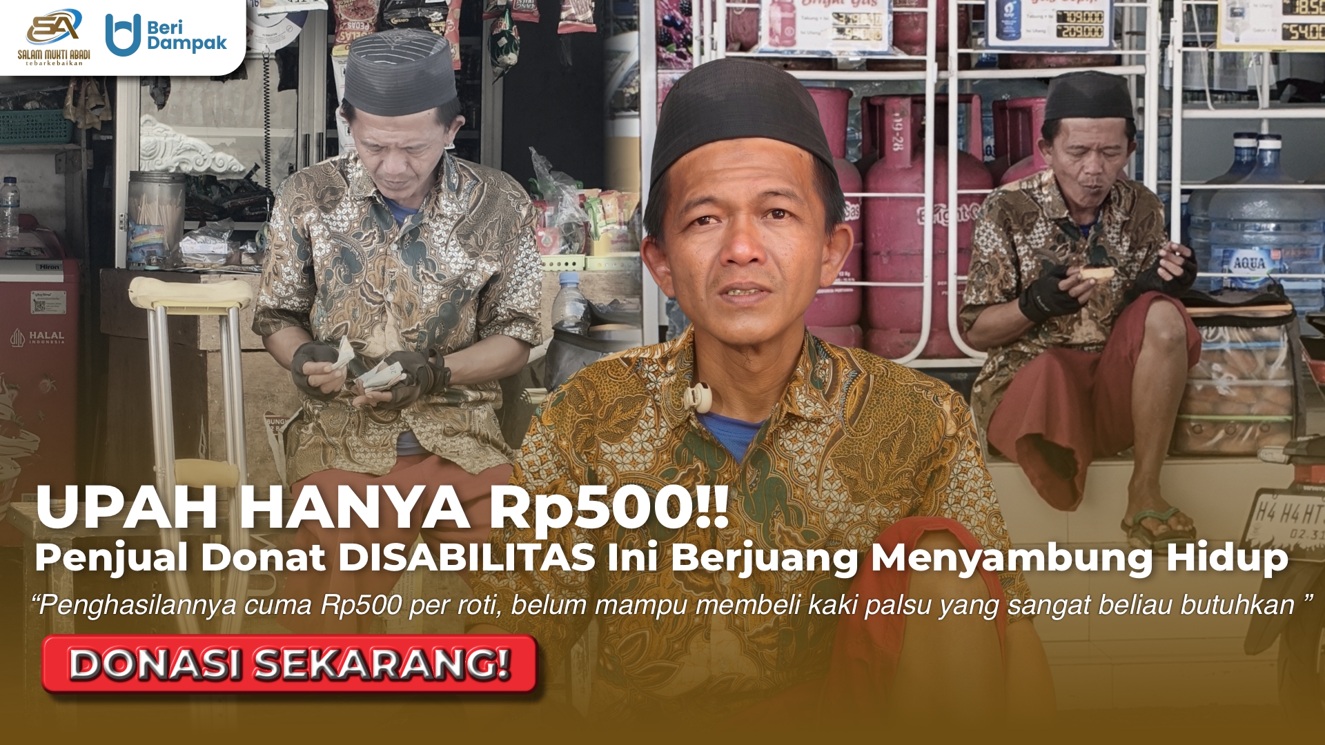 Bantu Penjual Donat DISABILITAS Berjuang Demi Upah 500 Perak