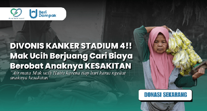 KANKER STADIUM 4 !! Bantu Mak Ucih Agar Bisa Segera Bawa Anaknya Berobat