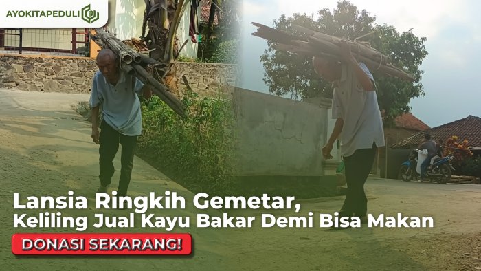 RINGKIH DAN GEMETAR! Abah Iyat Rela Memikul Kayu Demi Nafkahi Anak Yang Kelainan Mental