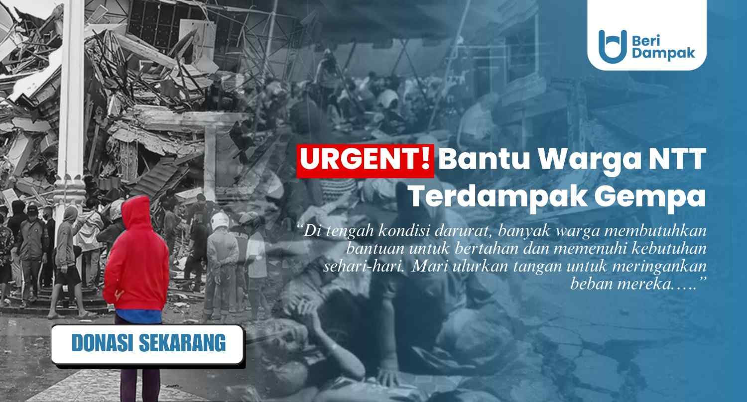 Bersama Morad Bantu Warga NTT Terdampak Gempa Bumi Pulih!