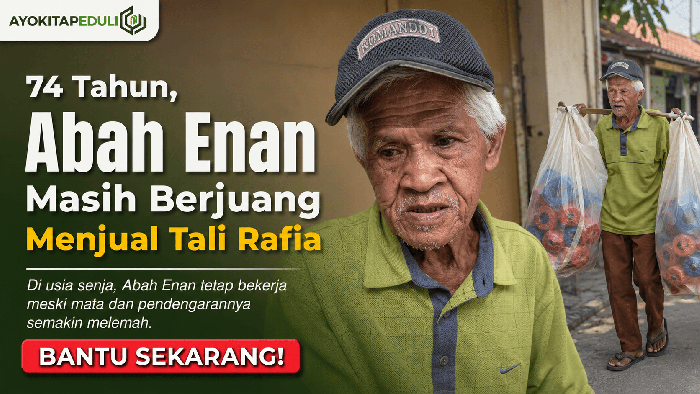Tubuh Ringkih Pendengaran dan Penglihatan Melemah, Ayo Bantu Abah Enan Bertahan Hidup!