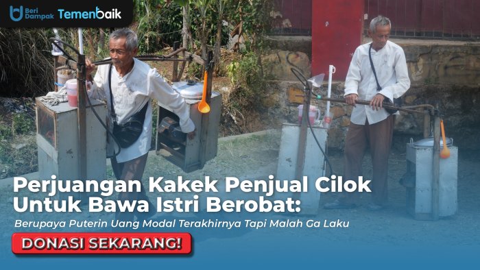 JUALAN SERING TAK LAKU SAMPAI KEHABISAN MODAL! Bantu Kakek Penjual Cilok Nafkahi Keluarga