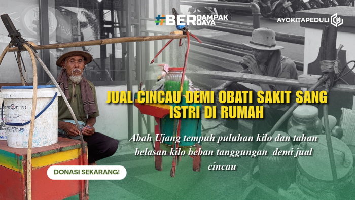CINCAU TAK LAKU, BANTU ABAH UJANG BERTAHAN HIDUP
