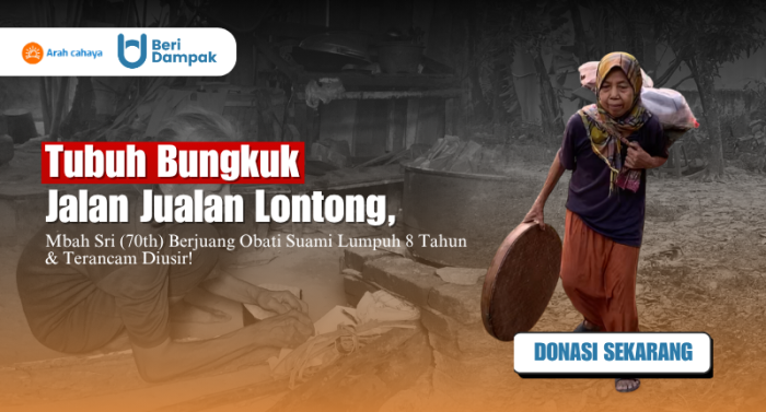 MARI BANTU MBAH SRI (70), beri tempat tinggal dan pengobatan.