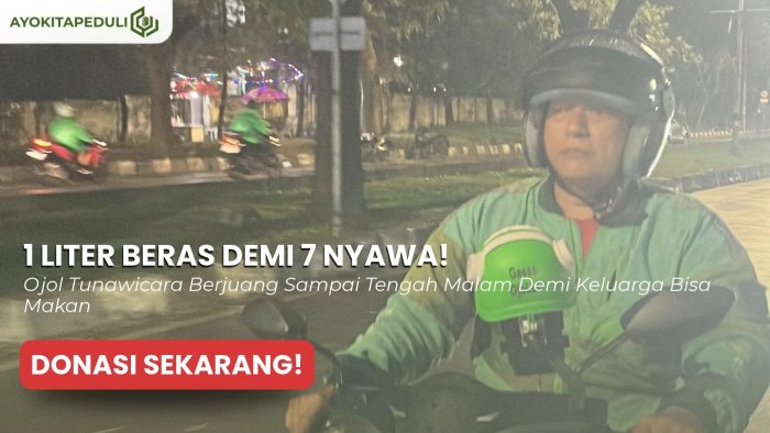 OJOL TUNAWICARA BERJUANG DEMI HIDUPI 7 NYAWA! Bantu Perjuangan Pak Zainal Demi Bertahan Hidup