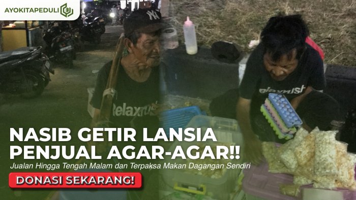 DAGANGAN TAK LAKU, AGAR-AGAR PUN JADI GANJAL PERUT! Pak Udin Tetap Berjuang Menghidupi Istri dan 3 Anak
