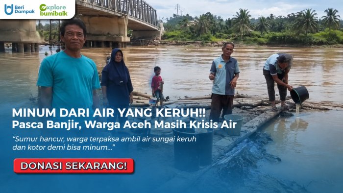 KRISIS AIR BERSIH!! Warga Aceh Terpaksa Minum Air Yang Kotor Dan Keruh