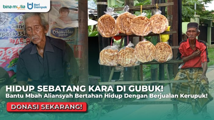 TAK LAKU 2 HARI! Bantu Lansia Penjual Opak Hidup Sebatang Kara di Gubuk Kumuh!!